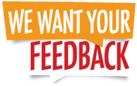We want your feedback!